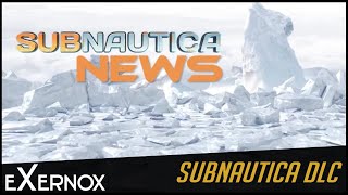 Subnautica Expansion Early Access Subnauticanews 4