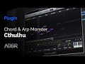 Cthulhu - Chord & arp monster