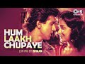 Hum Laakh Chupaye - Lofi Mix | Jaan Tere Naam |  Kumar Sanu, Asha Bhosle  | 90's Hits | Lofi Songs