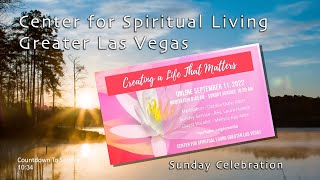 "Creating A Life That Matters" w Rev Laura Hallett CSLGLV Sunday Service 9-11-22