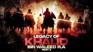 Hazrat Khalid Bin Waleed Part Iii The Greatest Men Abu Saad