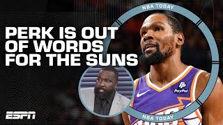 Kendrick Perkins on the Suns: I have NEVER seen such an 'up-and-down' team! | NB