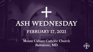 ASH WEDNESDAY 2-17-2021