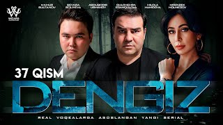 Dengiz (O'zbek Serial) 37-Qism