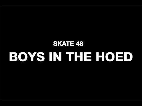 Boys in the hoed - SKATE48 2014
