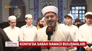 Konyada Sabah Namazı Buluşmaları