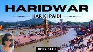 Haridwar, The Divine City Of God, Har Ki Paidi, Holy Bath