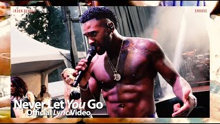 Watch Jason Derulo  Shouse Never Let You Go video