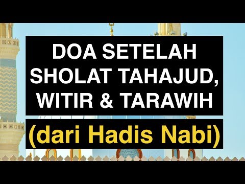 Video doa selesai sholat tahajud Video doa selesai sholat tahajud