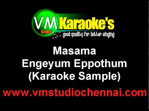 Engeyum Eppothum Masama Karaoke