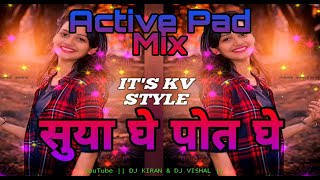 SuyaghepotgheसयघपतघRemixaaradhistyleactivepadmix Dj Kiran &Vishal
