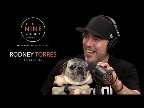 Rodney Torres | The Nine Club With Chris Roberts - Episode 216