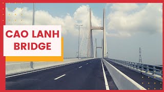 Cao Lanh Bridge L Cầu Cao Lãnh, Đồng Tháp