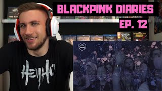 BLINKS 🔥🤞 BLACKPINK - 'BLACKPINK DIARIES' EP.12 - Reaction