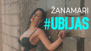 Žanamari - Ubijaš