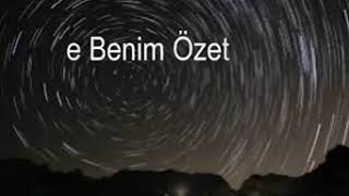 Işte benim özetim