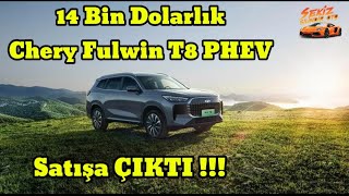 Chery Fulwin T8 Phev, Satişa Çikti