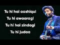 tu hi hai aashiqui song with lyrics movie is dishkiyoon||arijit singh #arijitsingh #tseries
