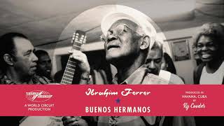 Ibrahim Ferrer - Naufragio 2020 Mix Official Audio