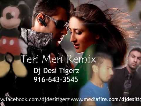 Teri Meri Prem Kahani remix - Dj Desi Tigerz (Bodyguard) Hindi...