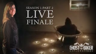 Ghost Biker Explorations: LIVE Season Finale (FB LIVE), S1 Episode - 5 PART 2