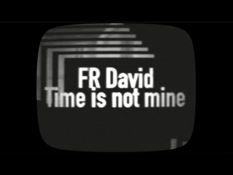 F.R. David - Time Is Not Mine - (Official Video)