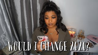 Would I Change 2020? Q&A