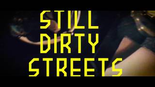 Still Dirty Streets (featuring Jeet Thayil)