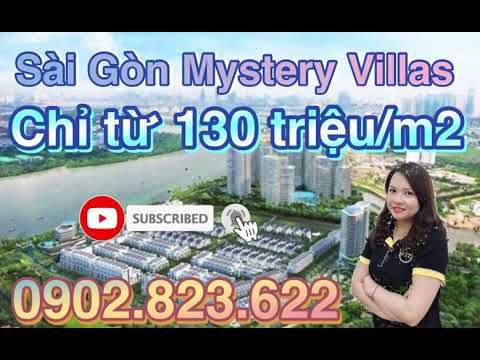 Sài Gòn Mystery Villas - Quận 2. Hotline 0902.823.622(Ms Quyên)