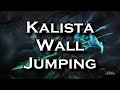 Kalista Wall Jumping - The Walls She Can Jump Over | League of Legends LoL PBE