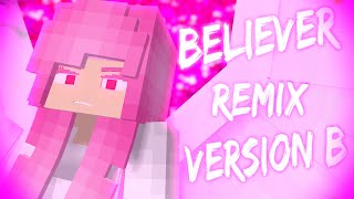 Believer Remix Song - (Romy Wave Cover) [Minecraft/Animation] [Angela - Story] [