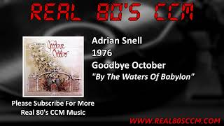 Watch Adrian Snell By The Waters Of Babylon video