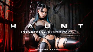 Haunt — Плейлист Industrial Darksynth/Dark Techno/Industrial Bass Mix/Ebm Techno Mix/Midtempo/Phonk