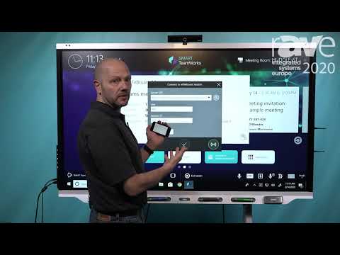 ISE 2020: SMART Technologies Demos TeamWorks Pause Feature for Continuing Disrupted Meetings