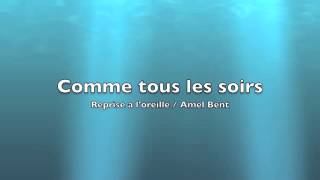 Watch Amel Bent Comme Tous Les Soirs video