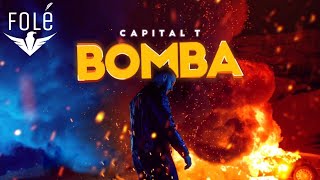 Capital T - Bomba