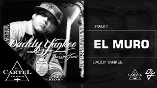 Watch Daddy Yankee El Muro video