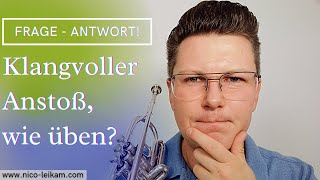 Besserer Anstoß auf der Trompete, wie trainieren? | Glockenartiger und runder Sound beim Anstoßen |