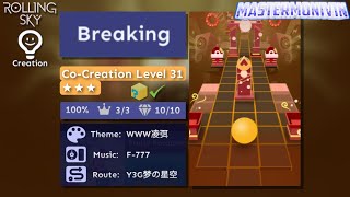 Rolling Skybreaking Co-Creation Level 31 Mastermonivin