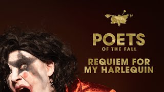Watch Poets Of The Fall Requiem For My Harlequin video