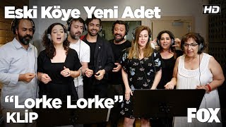 Eski Köye Yeni Adet Oyuncularından Eğlenceli Lorke Lorke Performansı