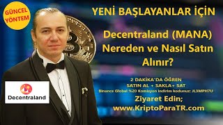 Decentraland (MANA) Coin Nereden ve Nasıl Satın Alınır?