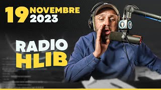 Radio Hlib Du 19 Novembre 2023
