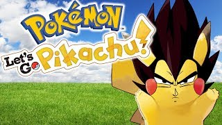 Let's Go Vegetachu | Vegeta Plays Pokemon: Let's Go, Pikachu! | Renegade For Life