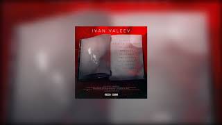 Ivan Valeev - Не Думала