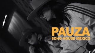 Pauza Soho House Mexico City
