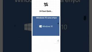 Windows 10 Sona Eriyor
