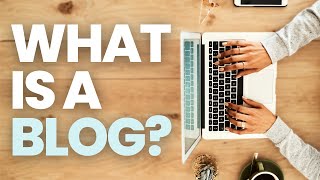 Play this video What is a Blog? How It Works and the Difference Between a Blog and a Website