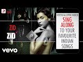Zid - Zid|Official Bollywood Lyrics|Sunidhi Chauhan