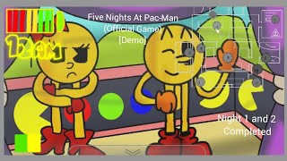 (Five Nights At Pac-Man [Official Game {Demo}])(Night 1 And 2 Completed)